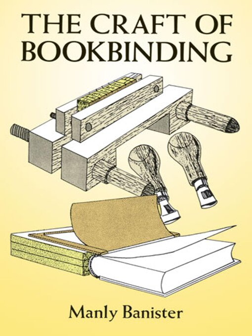 Title details for The Craft of Bookbinding by Manly Banister - Available